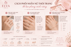 Cách phối nhẫn nữ thời trang để tạo phong cách riêng